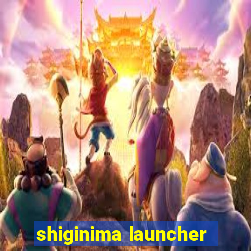 shiginima launcher